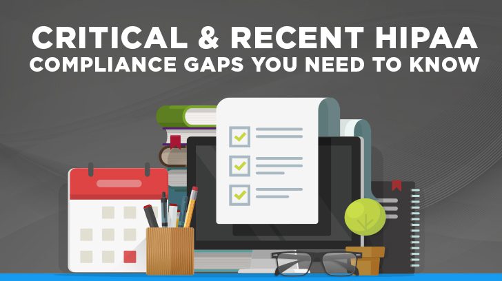 Critical & Recent Compliance Gaps You Need to Know