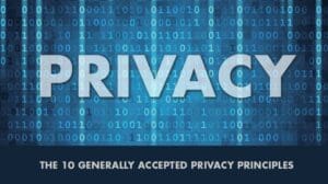 GAPP Privacy: 10 Generally Accepted Privacy Principles