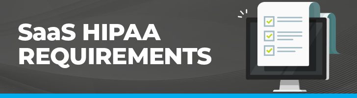 SaaS HIPAA compliance requirements