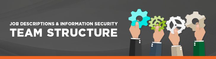 Job descriptions information security team structure