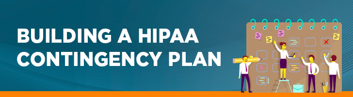 Building a HIPAA contingency plan