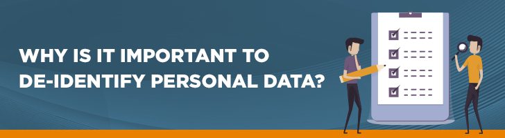 Why is it important to de-identify personal data?