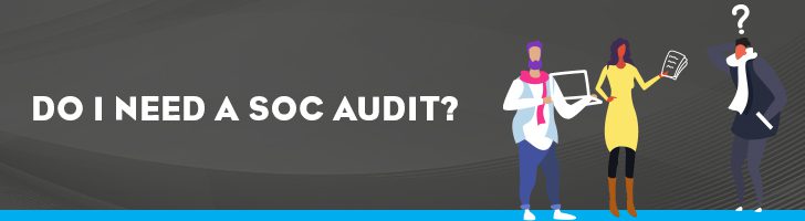 Do I need a SOC report?