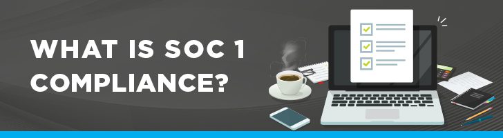 What is SOC 1 Compliance?
