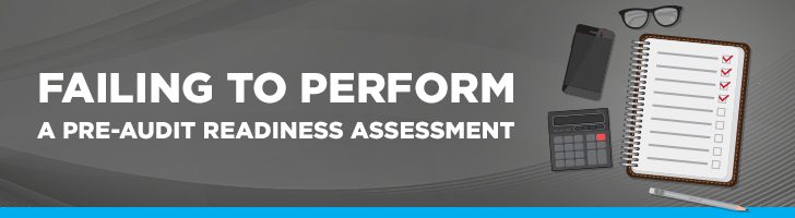 Failure to perform a pre-audit readiness assessment 