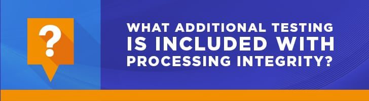 What additional testing is included?