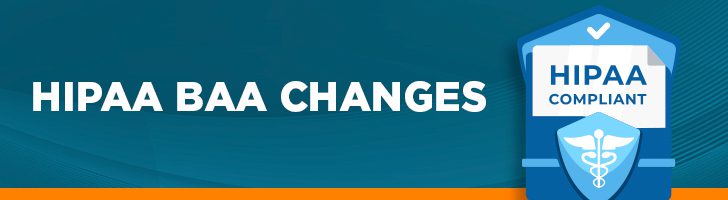HIPAA BAA Changes
