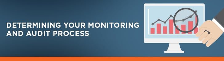 Determine your monitoring and audit process