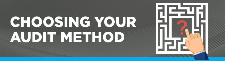 Choosing your audit method