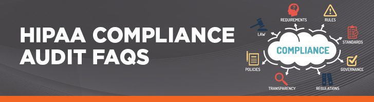 HIPAA compliance audit FAQs