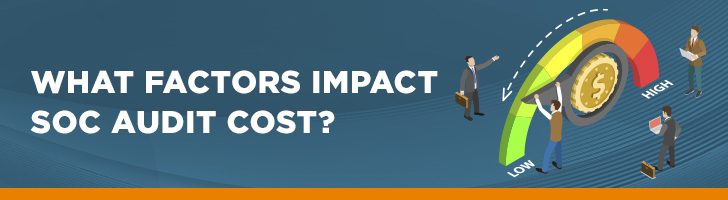 What factors impact SOC audit cost?