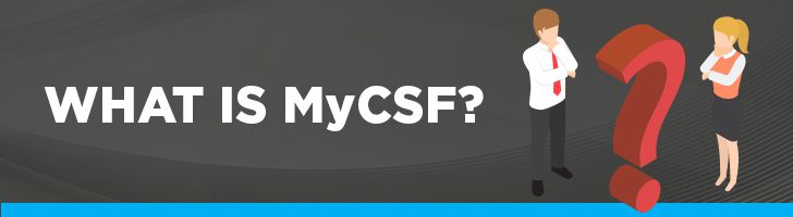 What is MyCSF?
