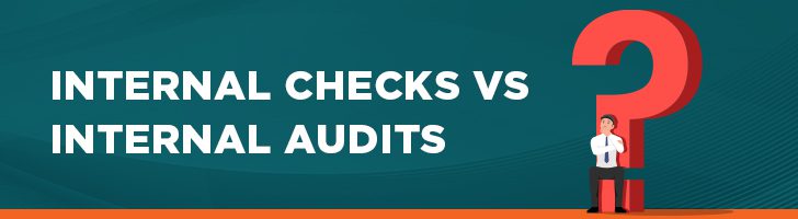 Internal checks vs. internal audits