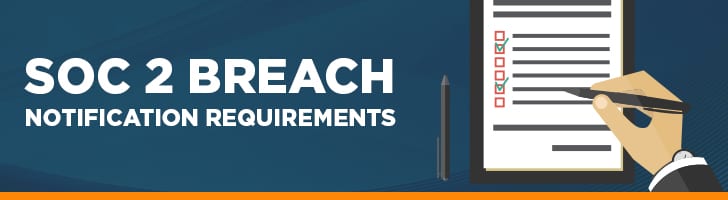 SOC 2 breach notification requirements