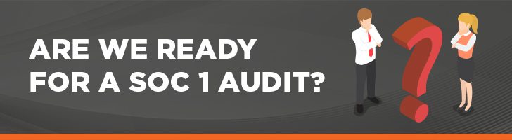 Are you ready for a SOC 1 audit?