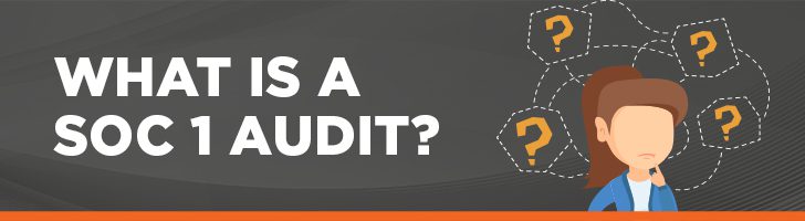 What is a SOC 1 audit?