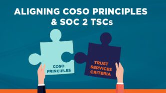 Aligning COSO principles and SOC 2 TSCs