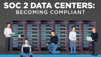 SOC 2 Data Centers: Becoming compliant