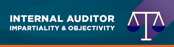 Internal auditor's impartiality and objectivity 