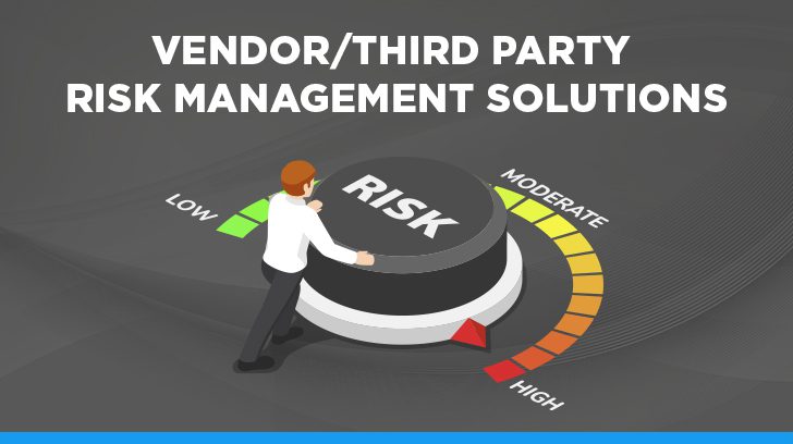 business-associate-vendor-third-party-risk-management-solutions