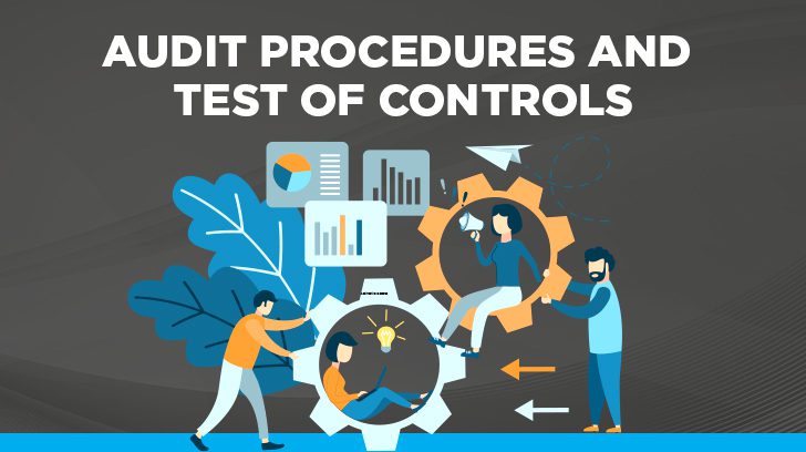 understanding-audit-procedures-methods-test-of-controls