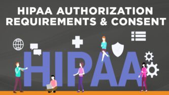 HIPAA Authorization Requirements and Consent