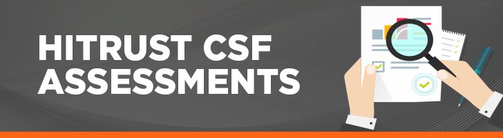 HITRUST CSF Assessments