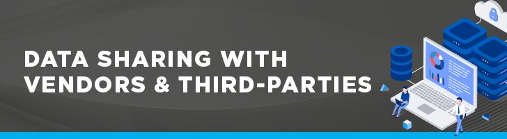 Data sharing with vendors and third parties