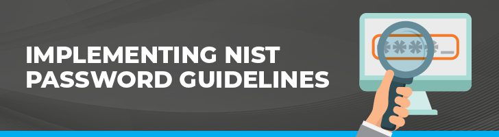 Implementing NIST password gudielines