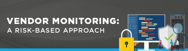 A risk-based approach to vendor monitoring