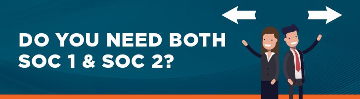 Do you need both a SOC 1 & SOC 2?