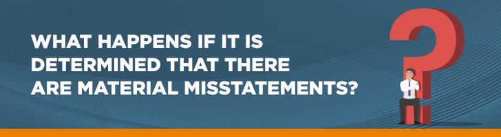 What happens if there are material misstatements?