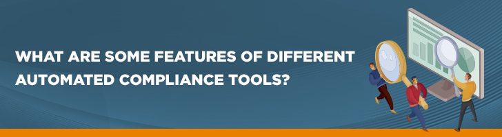 Features of automation compliance tools