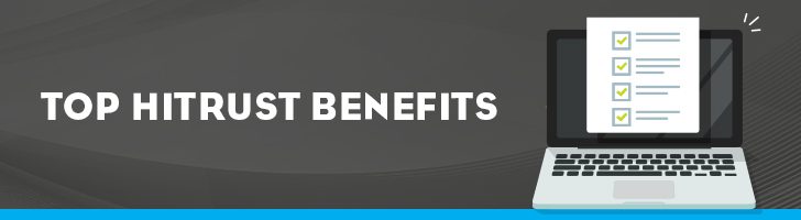 Top benefits of HITRUST certification