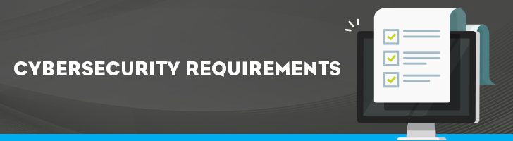 Cybersecurity requirements