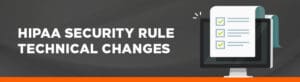 HIPAA security rule technical changes