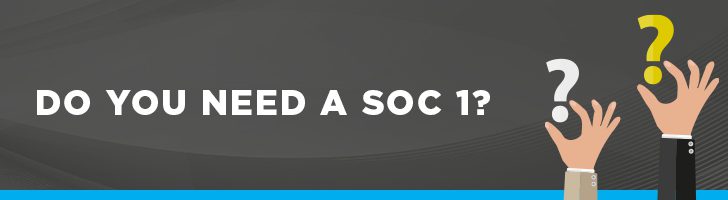 Do you need a SOC 1?