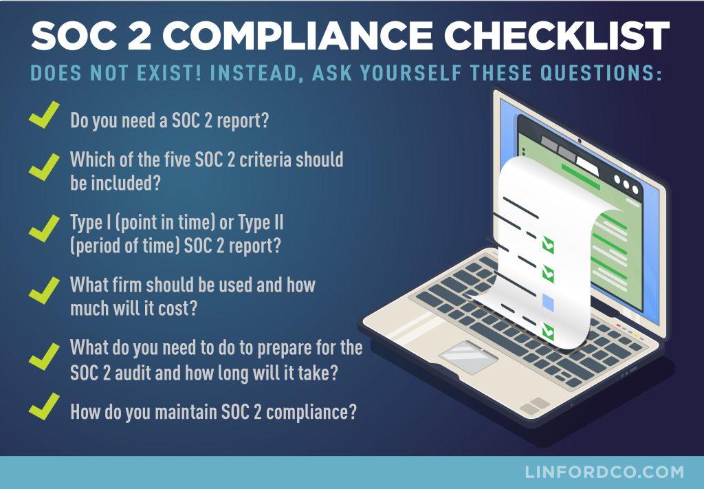 There's no official checklist for SOC 2 compliance, but here are questions you should ask for your organization.
