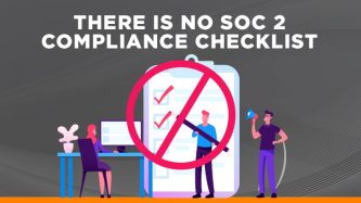 There is no such thing as a SOC 2 checklist