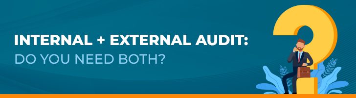 Internal and external audit: do you need both?