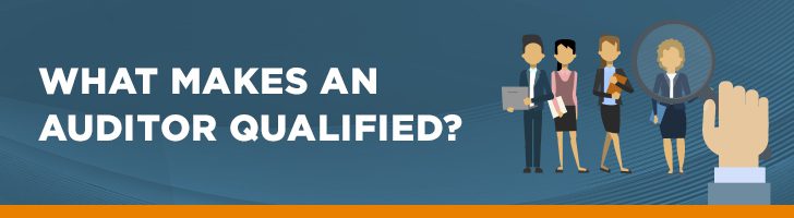 What makes a qualified auditor?