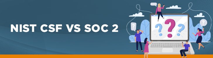 NIST CSF vs. SOC 2
