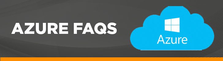 Azure FAQs