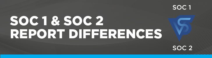 SOC 1 & SOC 2 report differences