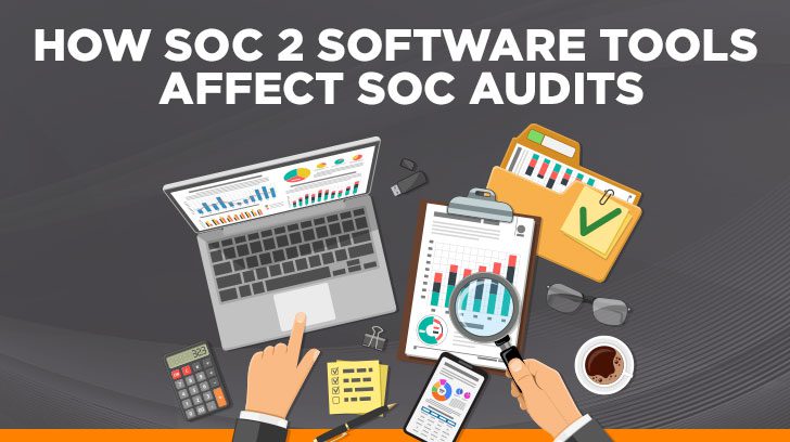 How SOC 2 software tools affect SOC audits