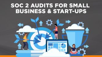SOC 2 audits for small business and start-ups
