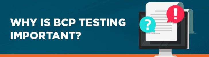 Why is BCP testing important?