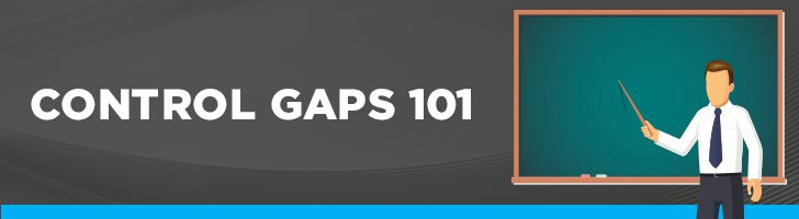 Control gaps 101