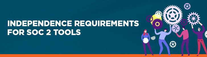 Independence requirements for SOC 2