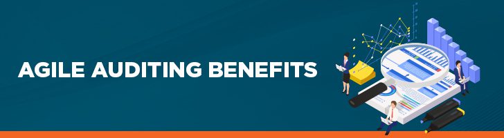 Agile auditing benefits